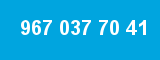 967 037 70 41 967 037 70 41